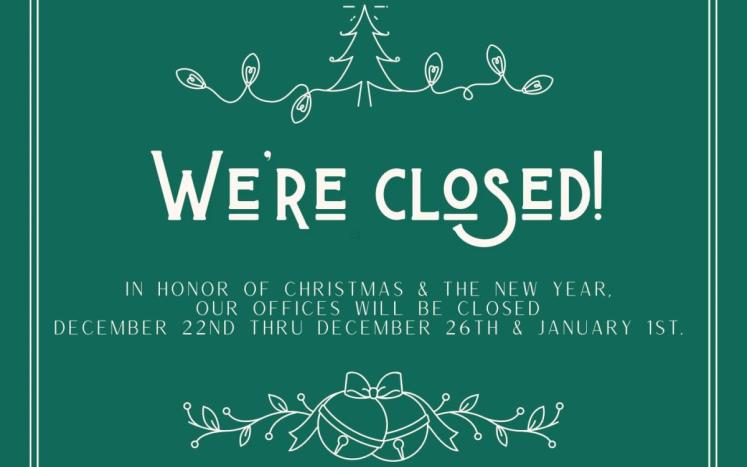 Upcoming Holiday Closures
